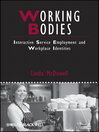 Working Bodies (eBook): Interactive Service Employment and Workplace Identities